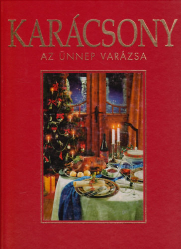 Karcsony: Az nnep varzsa