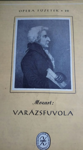 Mozart - Var�zsfuvola Opera f�zetek 20