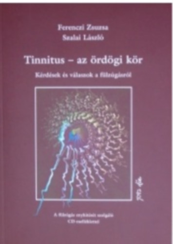 Tinnitus - az rdgi kr - Krdsek s vlaszok a flzgsrl +CD