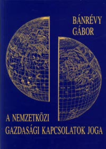 A nemzetkzi gazdasgi kapcsolatok joga