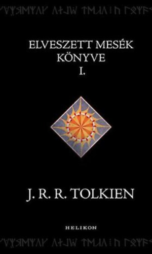 Elveszett mesk knyve I. ktet