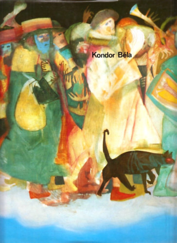 Kondor B�la (25 lap sz�nes mell�klettel m�sodik kiad�s)