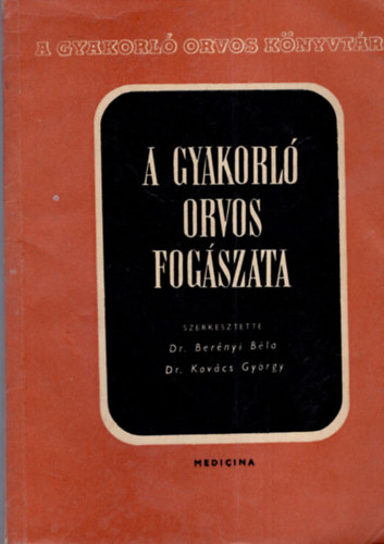 A gyakorl� orvos fog�szata