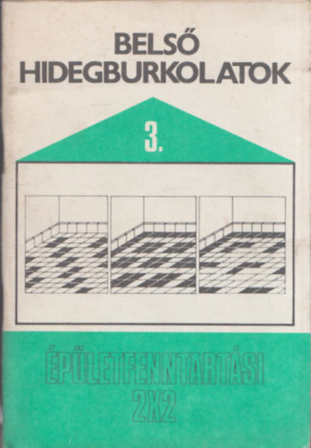 Csobaji Zsolt - Bels� hidegburkolatok  (�p�letfenntart�si 2x2) 3.f�zet