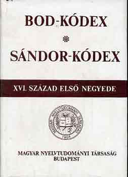 Bod-K�dex, S�ndor-k�dex (XVI. sz�zad els� negyede)