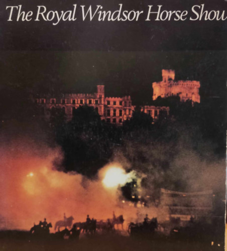 Alan Smith - The Royal Windsor Horse Show 1943-1976 (Curzon Street Press)