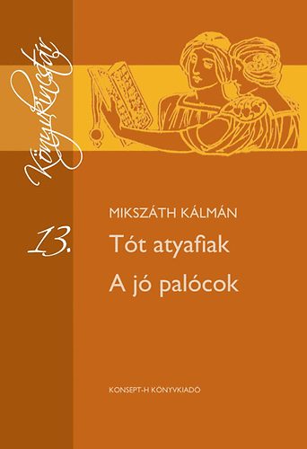 Mikszth Klmn - Tt atyafiak -  A j palcok