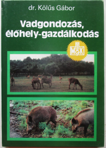 Vadgondozs, lhely-gazdlkods