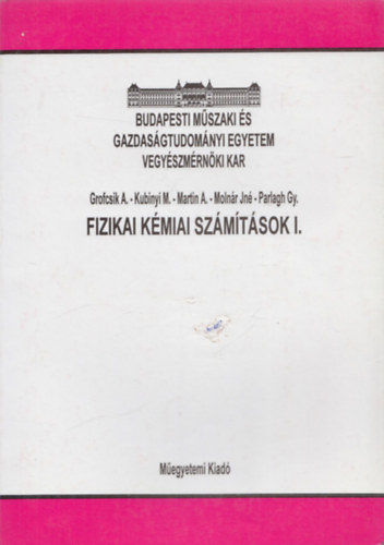Fizikai kmiai szmtsok I.
