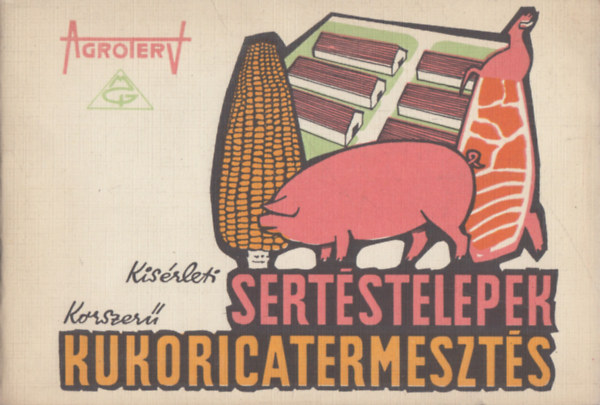K�s�rleti sert�stelepek - Korszer� kukoricatermeszt�s