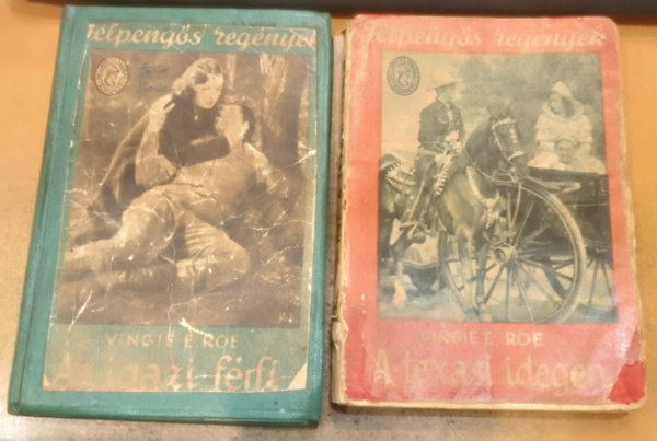2 db Vingie E. Roe: Az igazi frfi + A texasi idegen (Flpengs regnyek)
