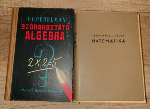 2 fontos matematikval foglalko knyv: Szrakozt algebra + Matematika