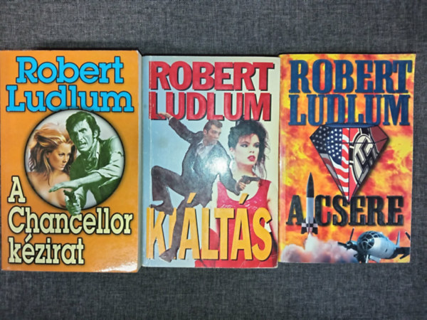 (3db) Robert Ludlum akci�reg�ny: A Chancellor k�zirat + Ki�lt�s + A csere