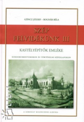 Szp Felvidknk III. -Kastlyptk emlke
