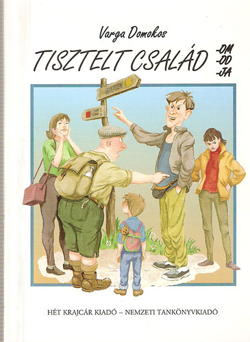 Tisztelt csald -om -od -ja