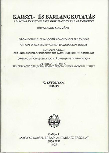 Maucha Lszl  (szerk.) - Karszt- s barlangkutats - A magyar karszt- s barlangkutat trsulat vknyve X. vfolyam 1981-95