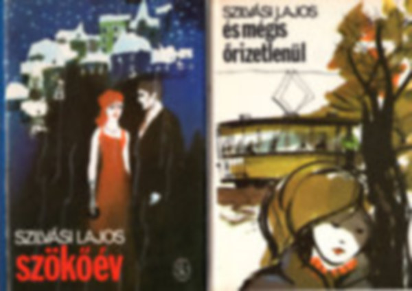 2db Szilv�si Lajos k�nyv : �s m�gis �rizetlen�l - Sz�k��v