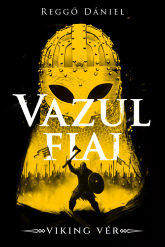 Viking v�r - Vazul fiai