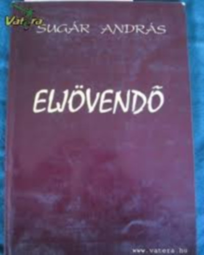 Sugr Andrs - Eljvend