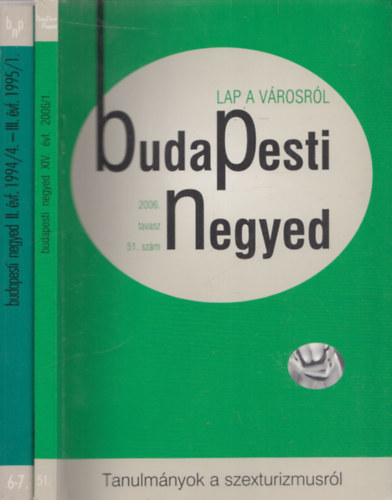 Budapesti Negyed 51.szm (2006 tavasz) + Budapesti Negyed 6-7.szm (1994 tl-1995 tavasz) (2 db)