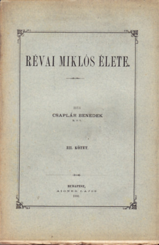 R�vai Mikl�s �lete III.