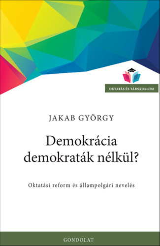 Demokrcia demokratk nlkl?