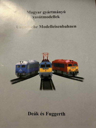 Magyar gy�rtm�ny� vas�tmodellek