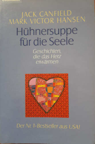 Jack Canfield; Mark Victor Hansen - Noch mehr H�hnersuppe f�r die Seele (Geschichten, die das Herz erw�rmen)