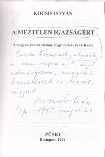 A meztelen igazsgrt - A magyar-romn viszony megromlsnak trtnete (Dediklt)