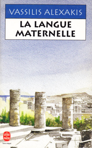 Vassilis Alexakis - La langue maternelle