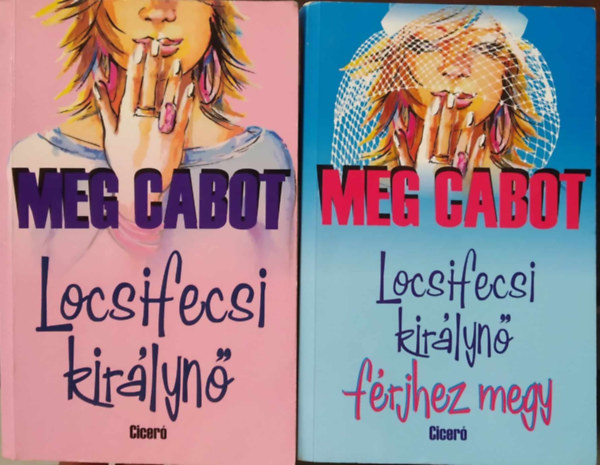 2 db Meg Cabot m: Locsifecsi kirlyn + Locsifecsi kirlyn frjhez megy