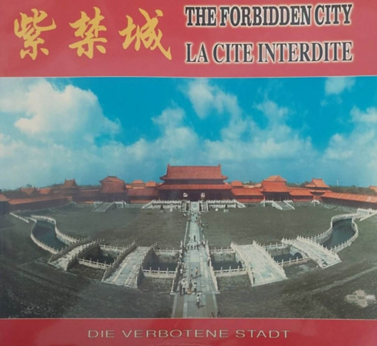 The Forbidden City - La Cit Interdite