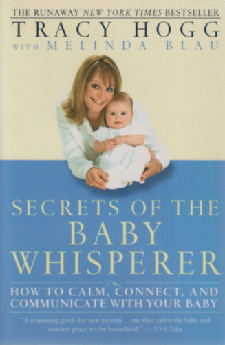 Melinda Blau; Tracy Hogg - Secrets of the Baby Whisperer