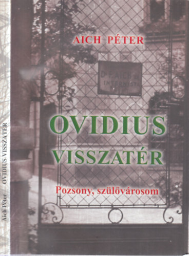 Ovidius visszat�r (Pozsony, sz�l�v�rosom)