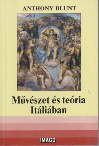 Anthony Blunt - Mvszet s teria Itliban (1450-1600)