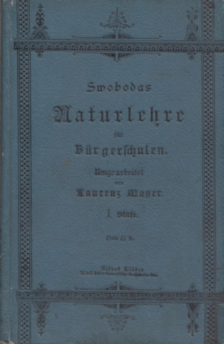 Swobodas Naturlehre fr Brgerschulen I-II.