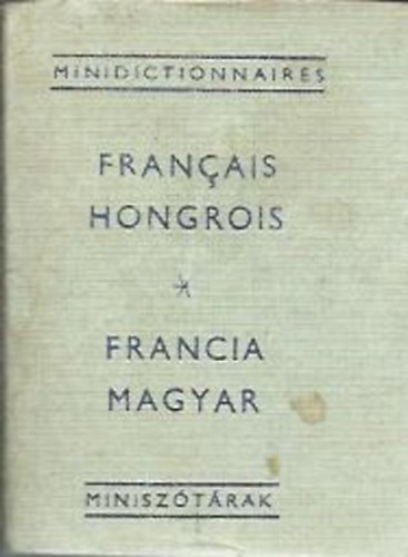 Francia - Magyar minisz�t�r /minik�nyv/