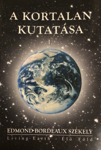 A kortalan kutatsa I.