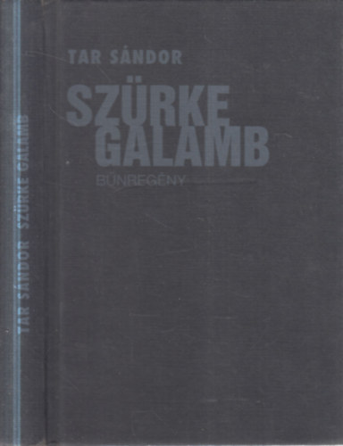 Tar S�ndor - Sz�rke galamb