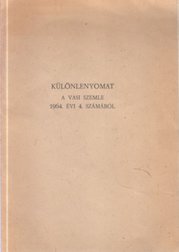 Klnlenyomat a Vasi Szemle 1964. vi 4. szmbl: Orgonk s orgonaptk Szombathelyen (dediklt)