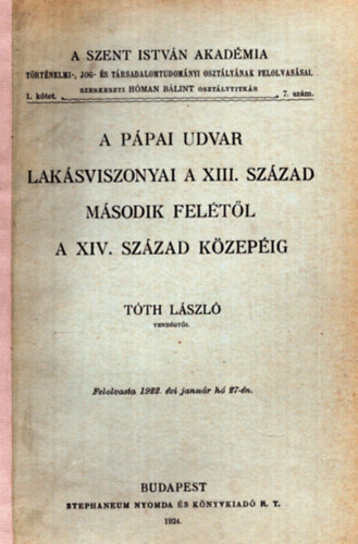 A ppai udvar laksviszonyai a XIII. szzad msodik feltl a XIV. szzad kzepig (1924)