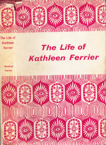 Winifred Ferrier - The Life of Kathleen Ferrier