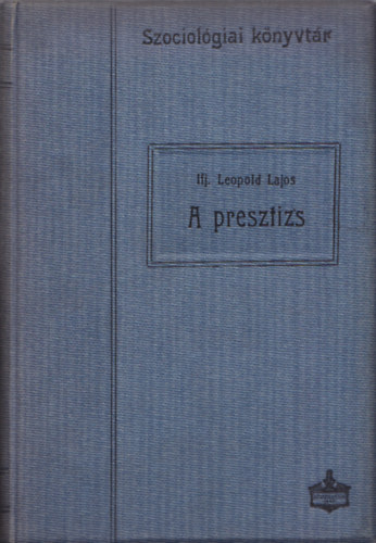 ifj. Leopold Lajos - A presztizs