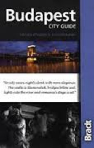 Adrian Phillips; Jo Scotchmer; Monika Phillips - Budapest City Guide - Bradt