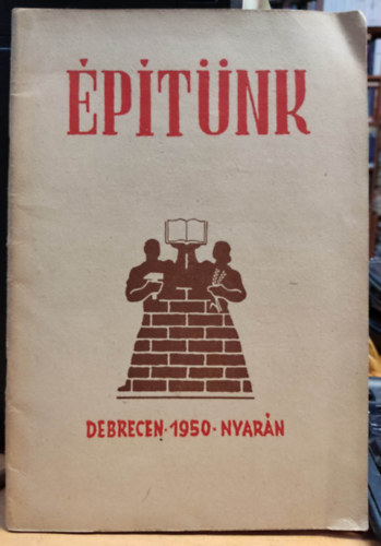 ptnk - A debreceni ri munkakzssg folyirata (1.vf.1.szm 1950. Nyarn)