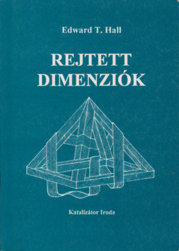 Edward T. Hall - Rejtett dimenzik
