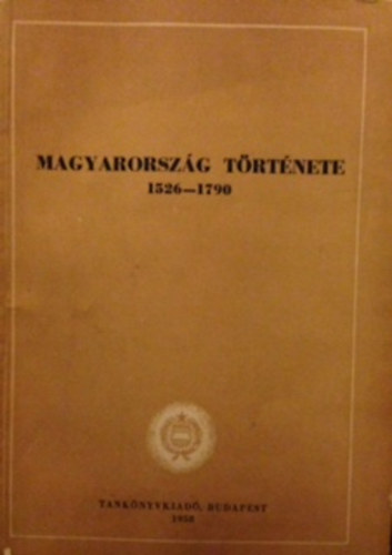 Magyarorszg trtnete 1526-1790 1/2 Magyarorszg trtnete a ksi feudalizmus korszakban