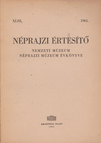 Nprajzi rtest - Nemzeti Mzeum Nprajzi Mzeum vknyve 1961. XLIII.