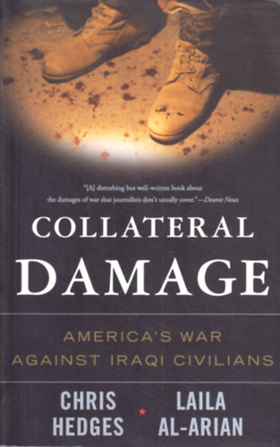 Collateral Damage. America's War Against Iraqi Civilians