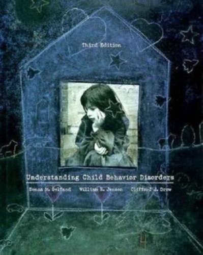 Understanding Child Behavior Disorder (A gyermekek viselkedsi rendellenessgeinek megrtse - angol nyelv)